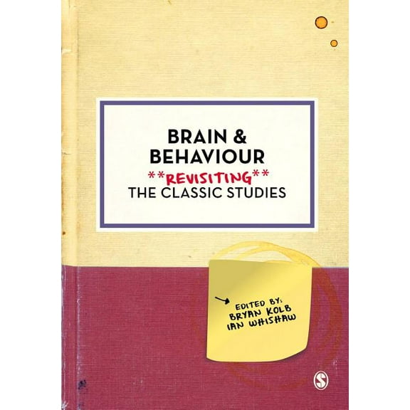 Psychology: Revisiting the Classic Studi Brain and Behaviour: Revisiting the Classic Studies, (Paperback)