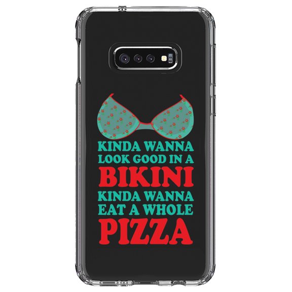 DistinctInk Clear Shockproof Hybrid Case for Samsung Galaxy S10e (5.8" Screen) - TPU Bumper Acrylic Back Tempered Glass Screen Protector - Kinda Wanna Look Good in Bikini Want Whole Pizza