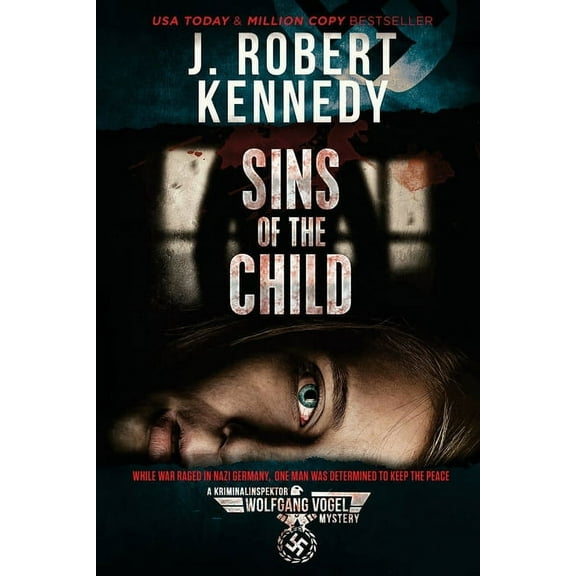The Kriminalinspektor Wolfgang Vogel Mys Sins of the Child, Book 2, (Paperback)