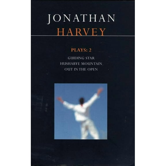 Contemporary Dramatists Harvey Plays 2: Guiding Star/Hushabye Mountain/Out in the Open, (Paperback)