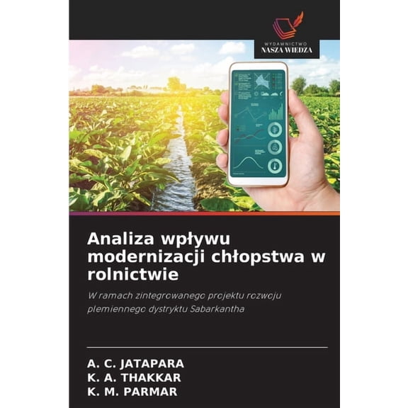 Analiza wplywu modernizacji chlopstwa w rolnictwie, (Paperback)