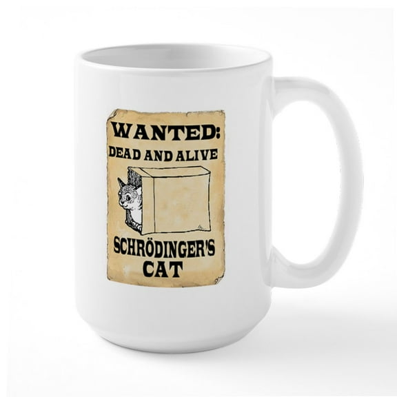 CafePress - Schroedinger's Cat Mugs - 15 oz Ceramic Large White Novelty Mug