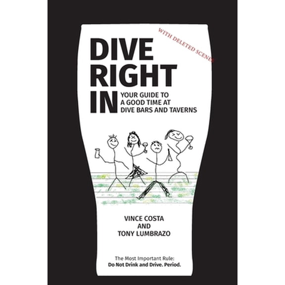 Pre-Owned Dive Right In: Your guide to a good time at dive bars and taverns: extended edition (Paperback) 1710928123 9781710928129