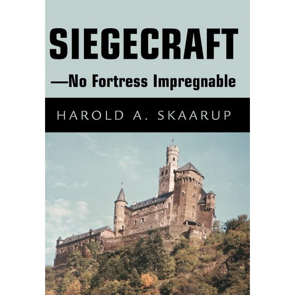 Siegecraft - No Fortress Impregnable (Hardcover)