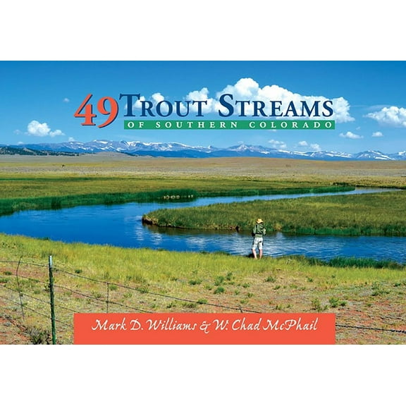 49 Trout Streams of Southern Colorado, (Paperback)