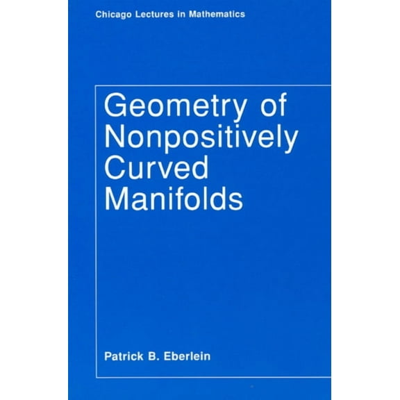 Chicago Lectures in Mathematics: Geometry of Nonpositively Curved Manifolds (Paperback)