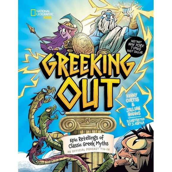 Greeking Out: Greeking Out : Epic Retellings of Classic Greek Myths (Hardcover)