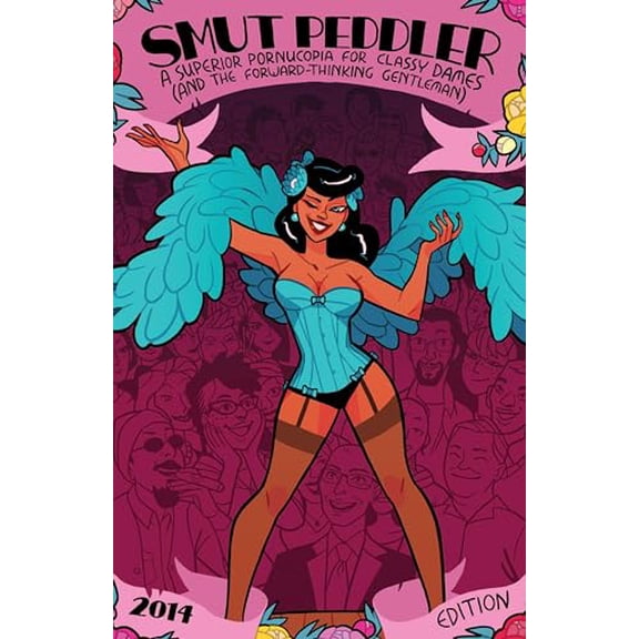 Pre-Owned Smut Peddler: 2014 Edition: A Superior Pornucopia for Classy Dames (and the Forward-Thinking Gentleman) (Paperback) 0970873131 9780970873132