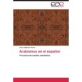 thumbnail image 1 of Arabismos En El Espa Ol, 1 of 2