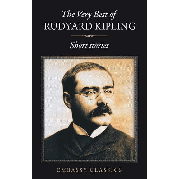 The Very Best Of Rudyard Kipling - Short Stories, (Paperback)