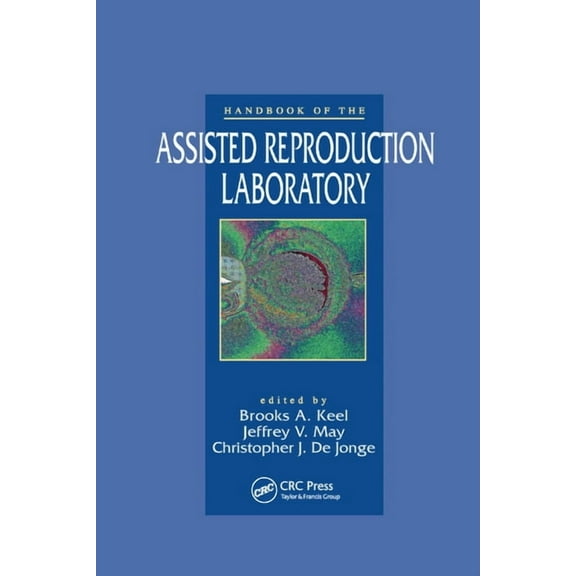 Handbook of the Assisted Reproduction Laboratory, (Paperback)