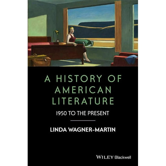 Wiley-Blackwell Histories of American Literature: A History of American Literature (Paperback)