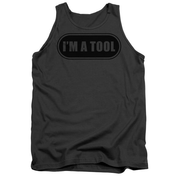 - Im A Tool - Tank Top - Large