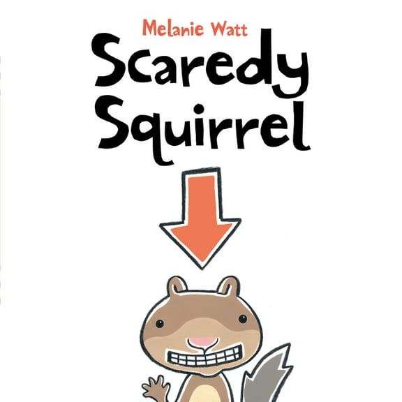 Scaredy Squirrel Scaredy Squirrel, (Paperback)
