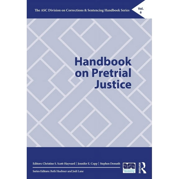 Asc Division on Corrections & Sentencing Handbook on Pretrial Justice, (Paperback)
