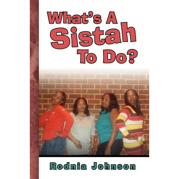 What's A Sistah To Do?, (Paperback)