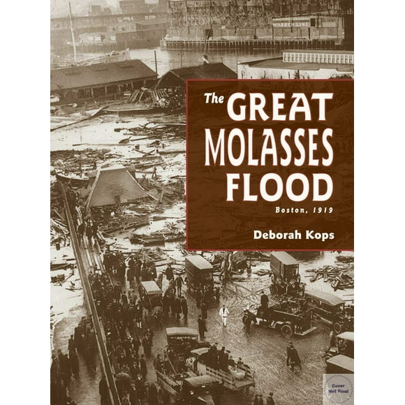 The Great Molasses Flood : Boston, 1919 (Paperback)