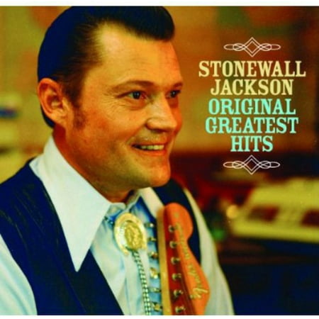 Original Greatest Hits (Best Of Stonewall Jackson Stonewall Jackson Music)
