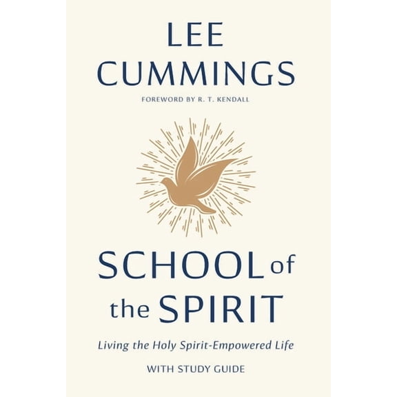 School of the Spirit: Living the Holy Spirit-Empowered Life, (Paperback)