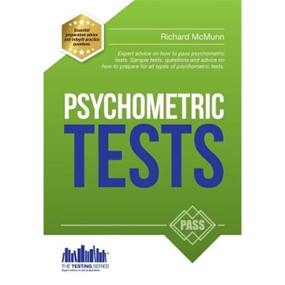Pre-Owned Psychometric Tests: Expert advice on how to pass psychometric tests. Sample tests, questions and advice on how to prepare for all types of ... passing aptitude Paperback