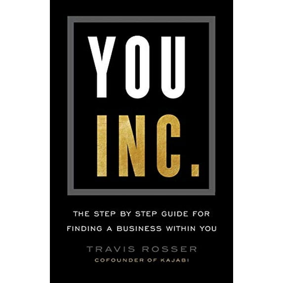 Pre-Owned You, Inc.: The Step by Step Guide for Finding a Business Within You (Paperback) 1544511647 9781544511641