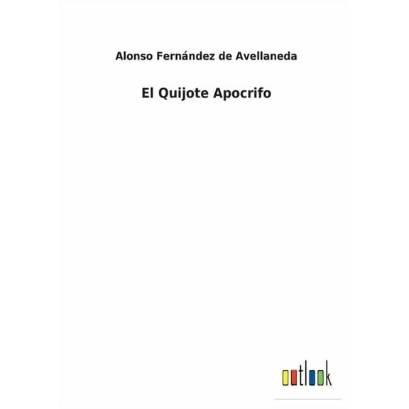 El Quijote Apocrifo (Paperback)