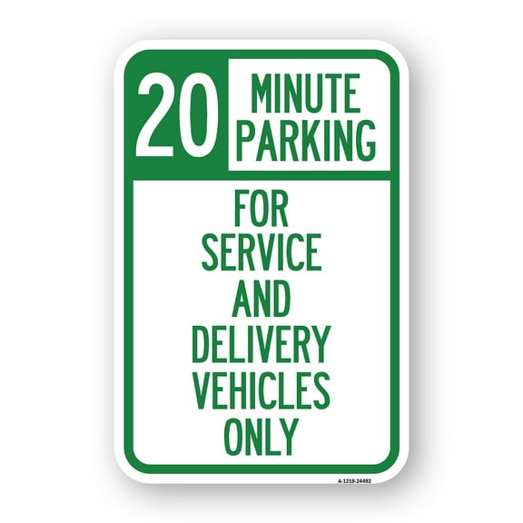 SignMission A-1218-24492 12 x 18 in. Aluminum Sign - 20 Minutes Parking for Service & Delivery Vehicles Only