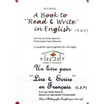 A Book to 'Read & Write' in English {'R.W.E'} - Un Livre pour 'Lire & Ecrire' en Français {'L.E.F'} (Paperback)