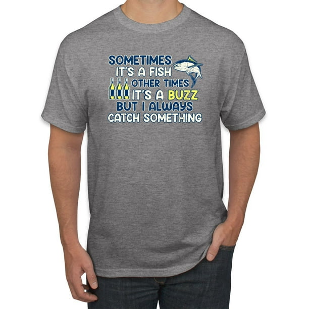 Wild Bobby Wild Bobby Sometimes It S A Fish Other Times It S A Buzz Fishing Men Graphic Tee Heather Grey 4x Large Walmart Com Walmart Com Wild Bobby Wild Bobby Sometimes It S A Fish Other Times It S A Buzz Fishing Men Graphic Tee Heather Grey 4x Large Walmart Com Walmart Com