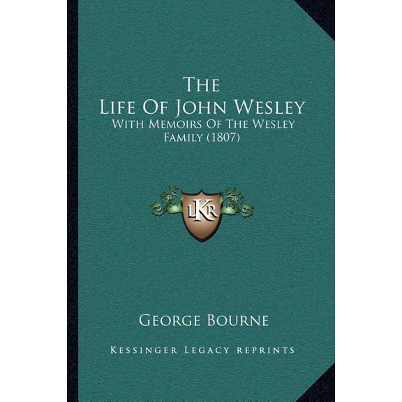 The Life Of John Wesley (Paperback)