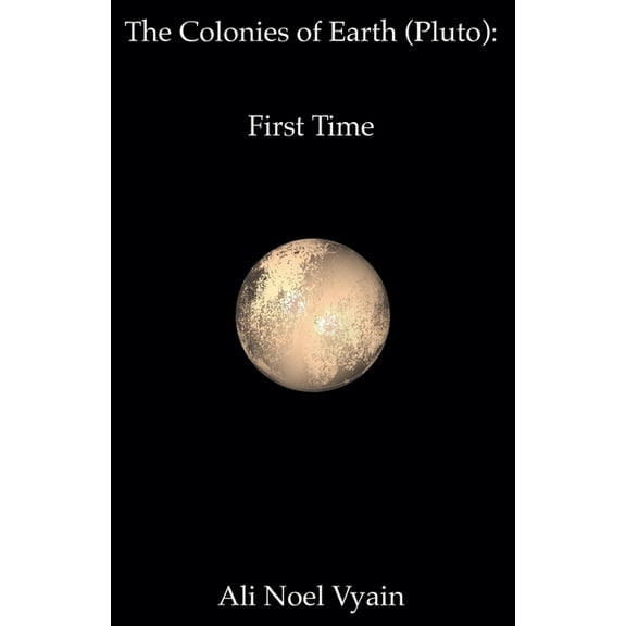 The Colonies of Earth First Time, Book 6, (Paperback)