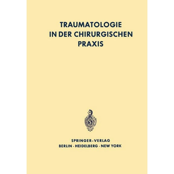 Traumatologie in Der Chirurgischen PRAXIS, (Paperback)