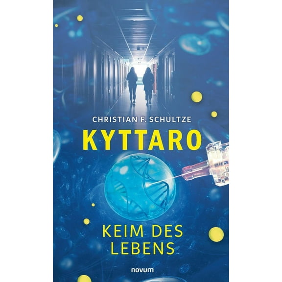 Kyttaro - Keim des Lebens (Paperback)
