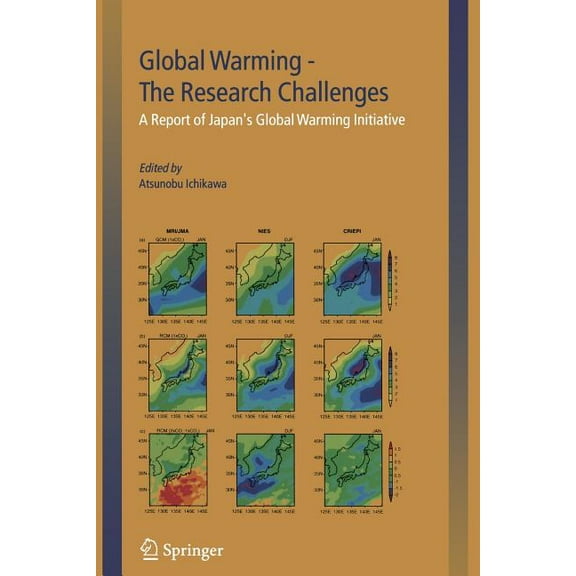 Global Warming -- The Research Challenges: A Report of Japan's Global Warming Initiative, (Paperback)