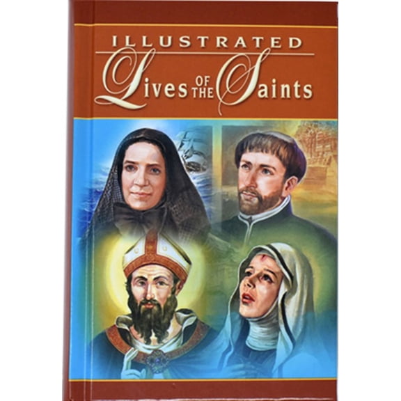 Pre-Owned Illustrated Lives of the Saints: For Every Day of the Year (Hardcover) 0899429394 9780899429397