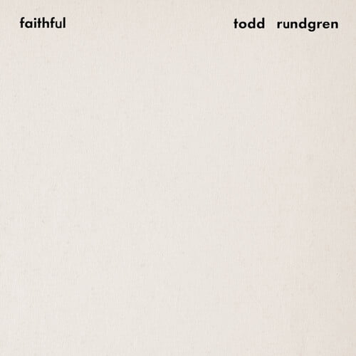 Todd Rundgren - Faithful (Premium Sound Edition) - Music & Performance - Vinyl