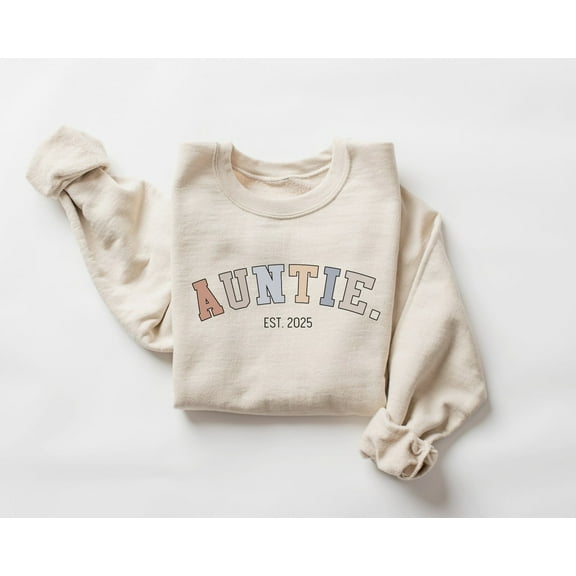 Auntie Est. 2025 Sweatshirt, Auntie est 2025 Crewneck, Aunt Gift, Aunt Sweater, Auntie Gifts, Aunt Announcement Gift, Aunt Top 2025 TSHIRT All Size S-5XL