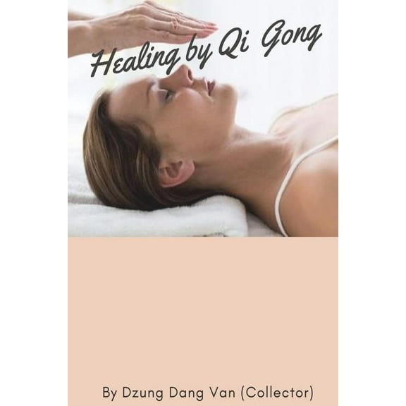 Healing by Qi Gong