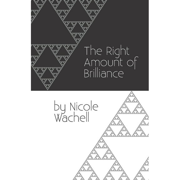 The Right Amount of Brilliance, (Paperback)