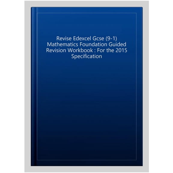 Revise Edexcel Gcse (9-1) Mathematics Foundation Guided Revi