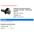 thumbnail image 2 of Automatic Transmission Solenoid - Compatible with 2006 - 2009 Hyundai Santa Fe 2007 2008, 2 of 2