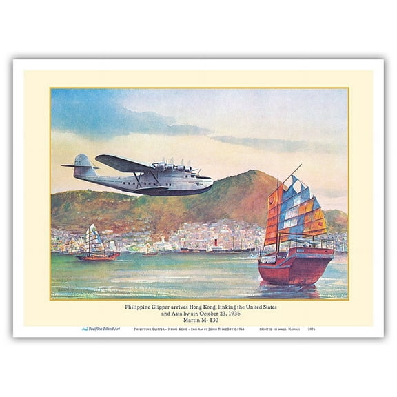 Philippine Clipper Arrives Hong Kong Oct. 1936 - Pan American Airways - Martin M-130 - Vintage Airline Travel Poster by John T. McCoy c.1963 - Master Art Print (Unframed) 9in x 12in