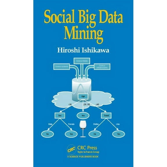 Social Big Data Mining, (Hardcover)