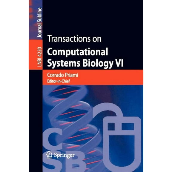 Transactions on Computational Systems Biology VI, (Paperback)