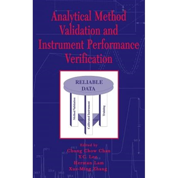 Pre-Owned Analytical Method Validation and Instrument Performance Verification Hardcover