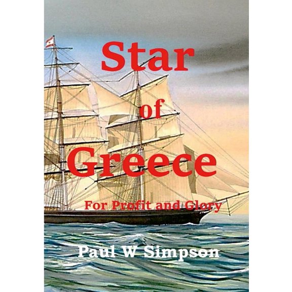 Star of Greece - For Profit and Glory, (Paperback)