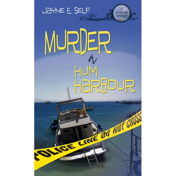 Seaglass Mystery Murder In Hum Harbour: A Seaglass Mystery, Book 1, (Paperback)