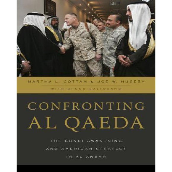 Confronting Al Qaeda : l'Éveil du Soleil et la Stratégie Américaine en Al Anbar