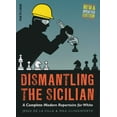 thumbnail image 2 of Dismantling the Sicilian : A Complete Modern Repertoire for White (Paperback), 2 of 3