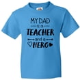 thumbnail image 3 of Inktastic My Dad is a Teacher and a Hero Youth T-Shirt, 3 of 5